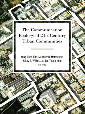 cover image of The Communication Ecology of 21st Century Urban Communities